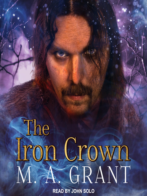 Title details for The Iron Crown by M.A. Grant - Available